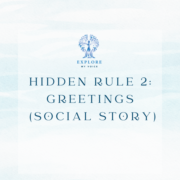 Hidden Rule 2: Greetings (Social Story)